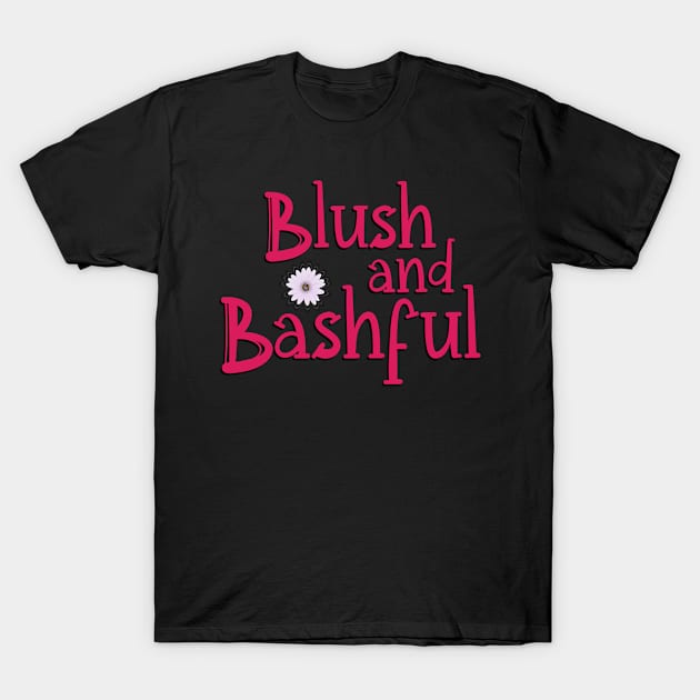 Blush and Bashful T-Shirt by TheDClub70